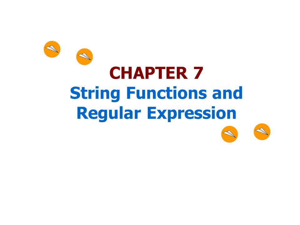 Chapter String Functions And Regular Expression Ppt